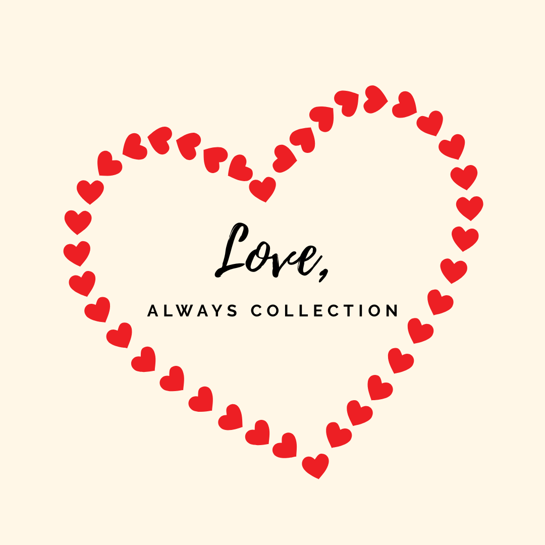 Love, Always Collection