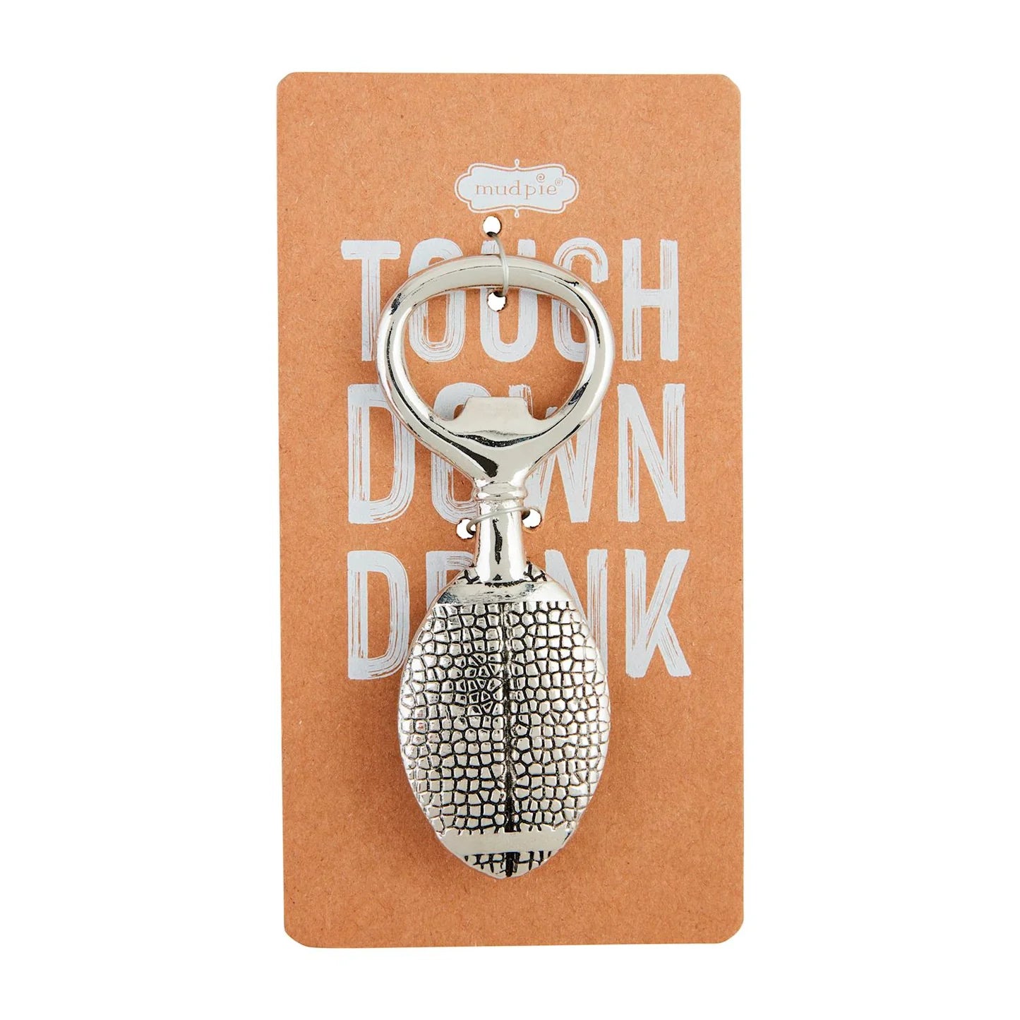 Touchdown Drink Up Bottle Opener