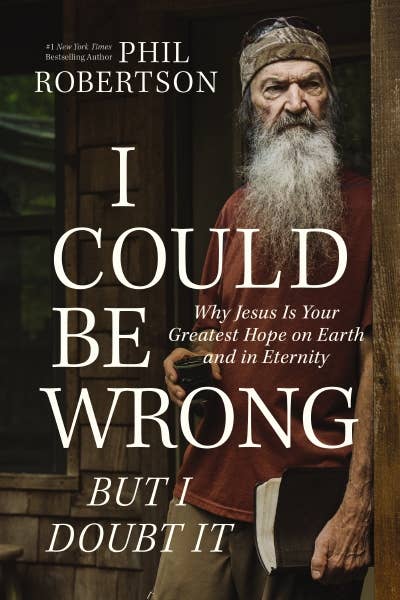 I Could Be Wrong, But I Doubt It Book