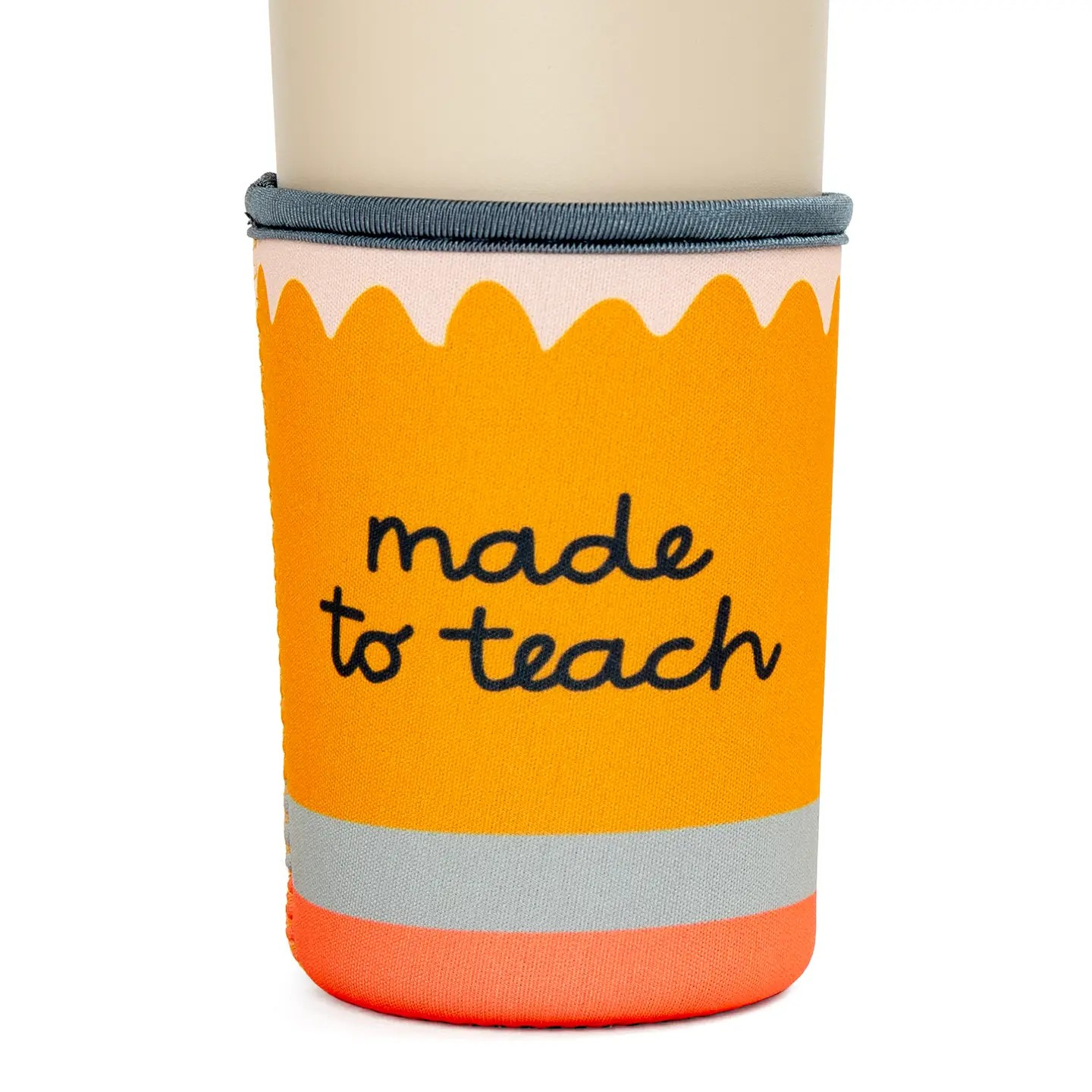Made To Teach Drink Sleeve | Callie Danielle