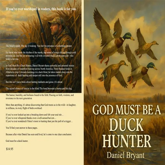 God Must Be a Duck Hunter | The Call of a Lifetime